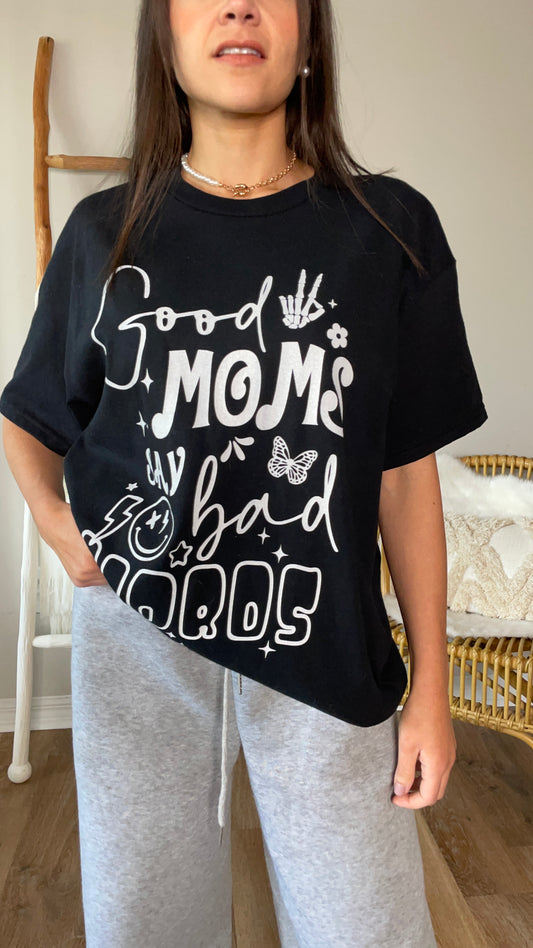 Good Moms Say Bad Words (front) - Unisex T-shirt